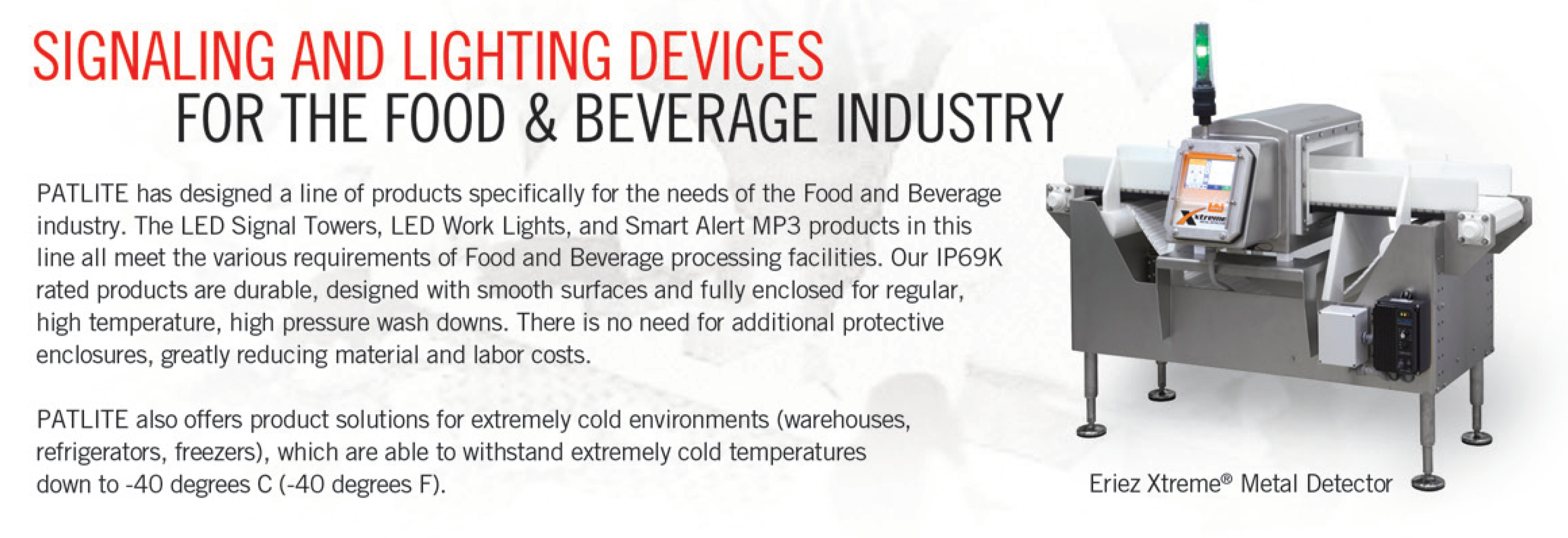 Ideal for Food and Beverage Processing Industry. IP rated Warning Light, Status Indication, Alarms